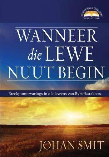 Wanneer Die Lewe Nuut Begin - Johan Smit