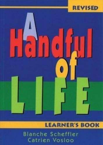 Handful of Life: Learner's Book - Blanche Scheffler