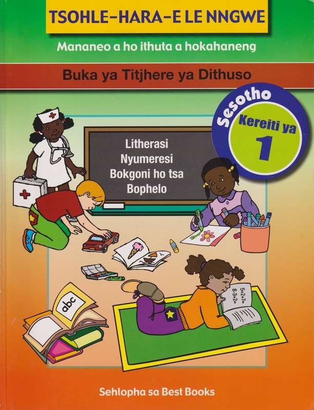 Tsohle-hara-e Le Nngwe: Mananeo a Ho Ithuta a Hokahaneng: Gr 1: Reso - Dennis Ngcangca