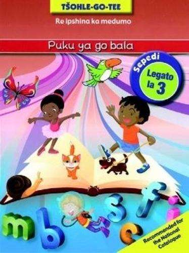 Tsohle-go-tee puku ya go bala: Level 3: Workbook - Beatrix de Villiers