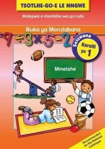 Tsohle-go-e le nngwe: Mananeo a thuto a a golagantsweng: Grade 1: Te - NOAUTHOR