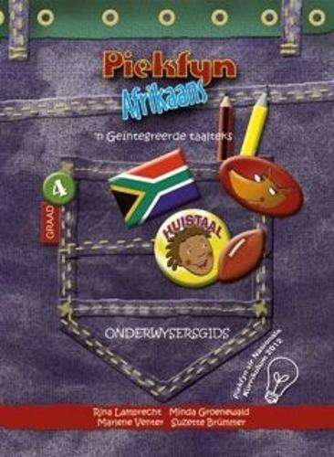 Piekfyn Afrikaans huistaal (KABV): Gr 4: Onderwysersgids - AFR-GR4