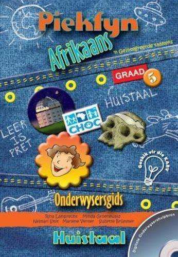 Piekfyn Afrikaans huistaal (KABV): Gr 5: Onderwysersgids - AFR-GR5