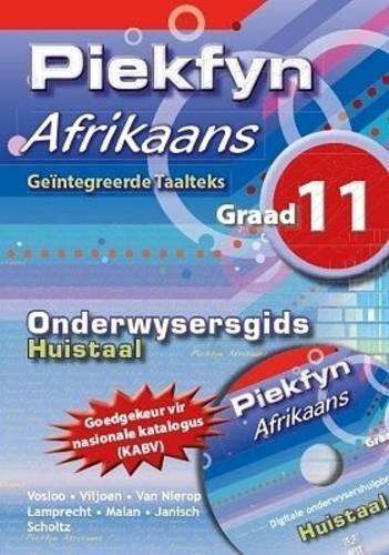 Piekfyn Afrikaans: Gr 11: Onderwysersgids - Riens Vosloo