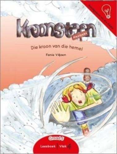 Die kroon van die hemel: Leesboek 1 Vlak 4: Gr 4 - 6 - Fanie Viljoen