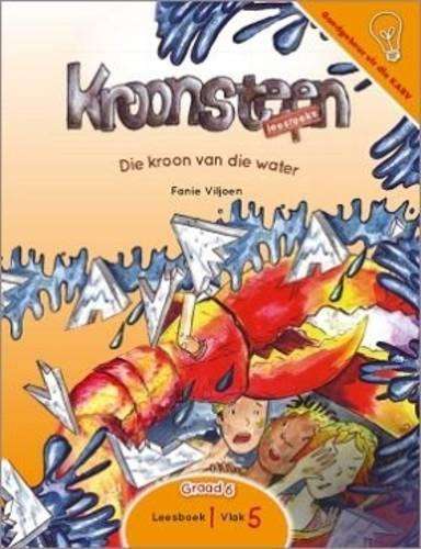 Die kroon van die water: Leesboek 1 Vlak 5: Gr 4 - 6 - Fanie Viljoen
