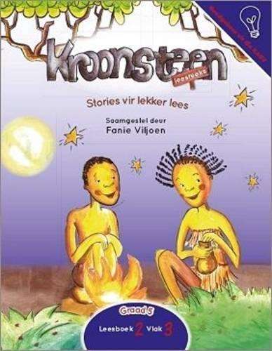 Stories vir lekker lees: Leesboek 2 Vlak 3: Gr 4 - 6 - Fanie Viljoen