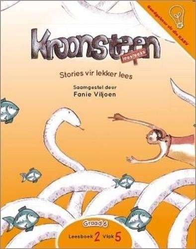 Stories vir lekker lees: Leesboek 2 Vlak 5: Gr 4 - 6 - Fanie Viljoen