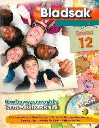 Bladsak eerste addisionele taal (KABV): Gr 12: Onderwysersgids & CD - AFR-GR12