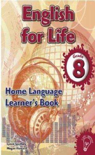 English for life home language (CAPS): Gr 8: Learner's book - ENG-GR8