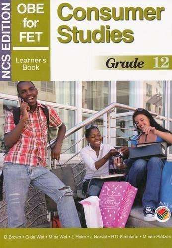 OBE for FET consumer studies: Gr 12: Learner's book - D. Brown