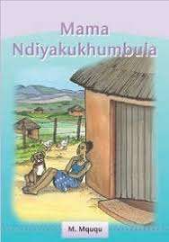 Mama ndiyakukhumbula: Gr 11 - M. Mququ