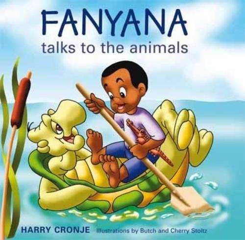 Fanyana talks to the animals - CRONJE,H