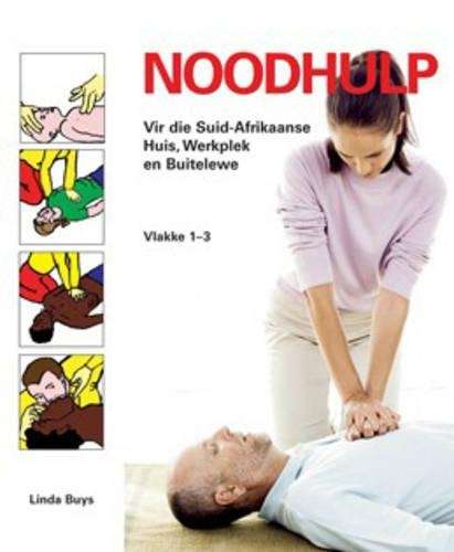 Noodhulp Vir Die Suid-Afrikaanse Huis Werkplek En Buitelug - Linda Buys