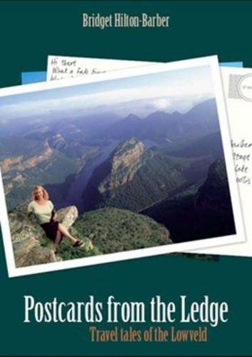 Postcards from the Ledge - Bridget Hilton-Barber
