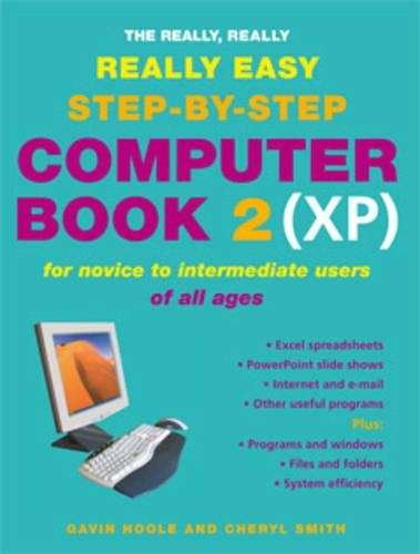 The really really really easy step-by-step computer book (XP) : Book - HOOLE,G