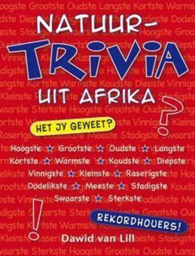 Natuur-trivia Uit Afrika - Dawid van Lill