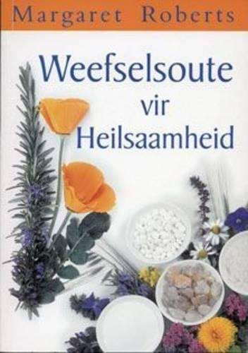 Weefselsoute vir Heilsaamheid - ROBERTS,M