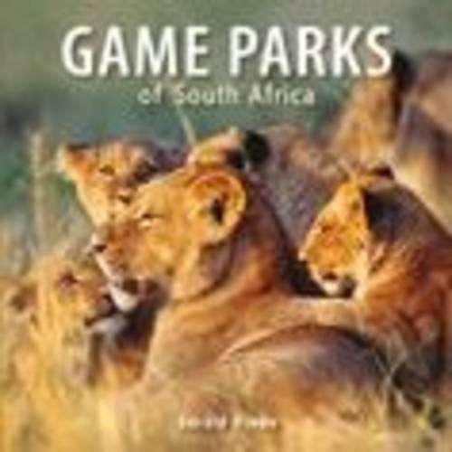 Game Parks of South Africa - Gerald Hinde