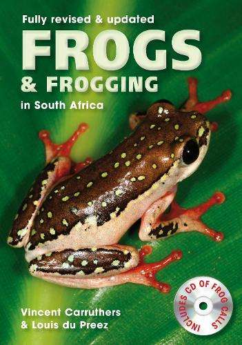 Frogs and frogging in South Africa - CARRUTHERS,V