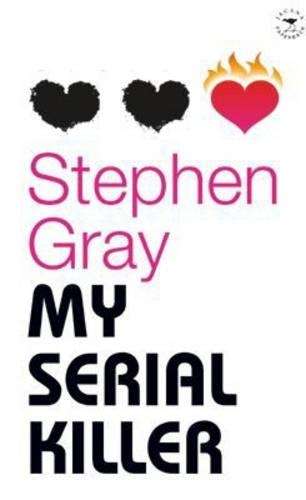 My Serial Killer and Other Stories - Stephen Gray