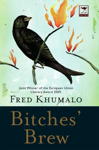 Bitches' brew - Fred Khumalo