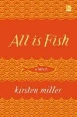 All is Fish - Kirsten Miller