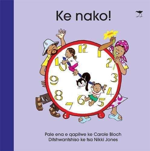 Ke Nako! - Carole Bloch