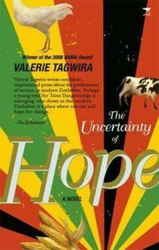 Uncertainty of hope - Valerie Tagwira