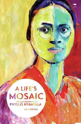 Life's Mosaic - Phyllis Ntantala