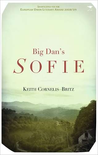 Big Danâs Sofie - Keith Cornelis Britz