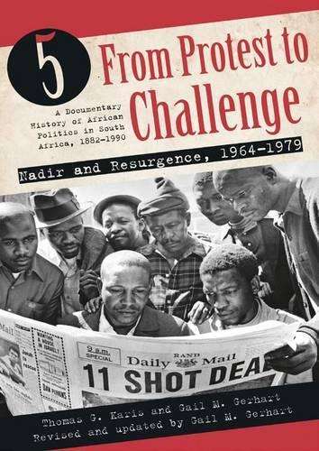From protest to challenge - Nadir and resurgence 1964 - 1975 : Vol 5 - Thomas G. Karis