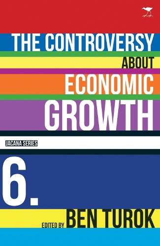 The controversy about economic growth: Vol 3 - TUROK,B,ED