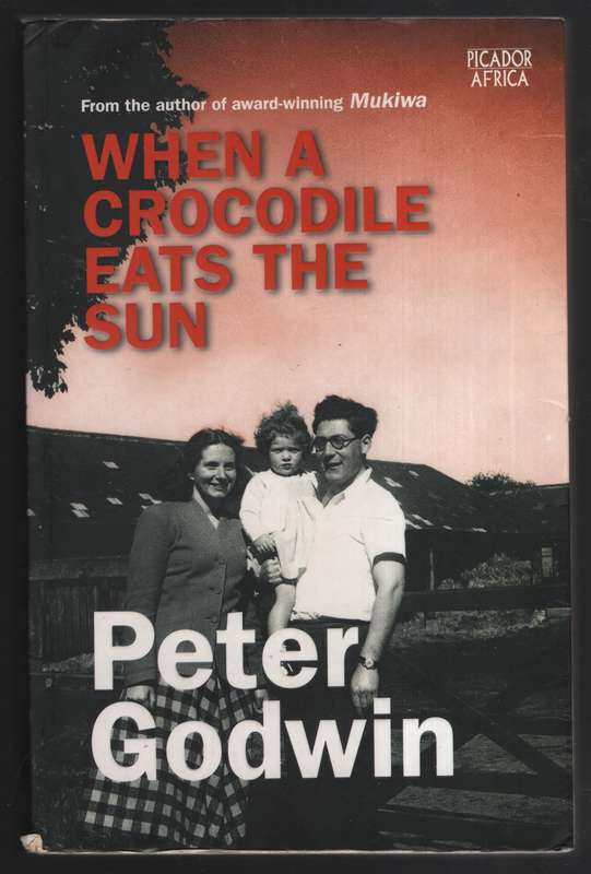 When a Crocodile Eats the Sun SECONDHAND - Godwin, Peter