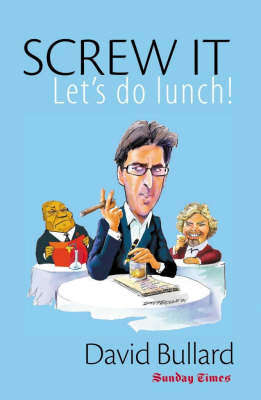 SCREW IT LETS DO LUNCH SECONDHAND - BULLARD,D