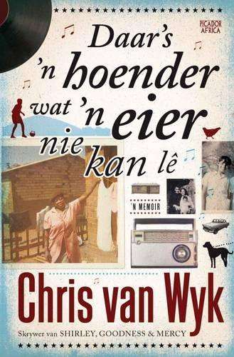 Daar's 'n hoender wat 'n eier nie kan le - VANWYK,C