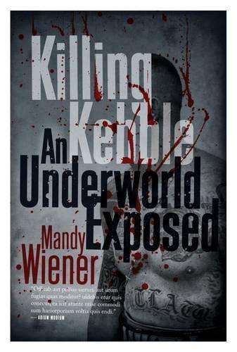 Killing Kebble - Mandy Wiener