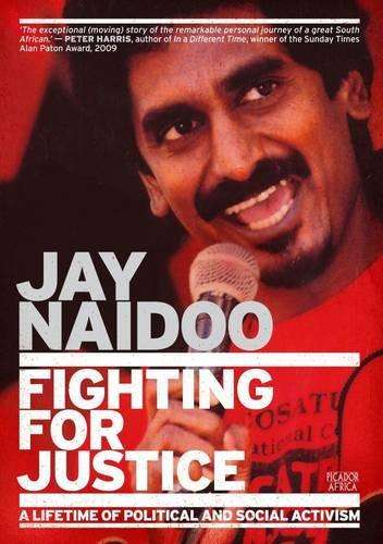 Fighting for justice - NAIDOO,J