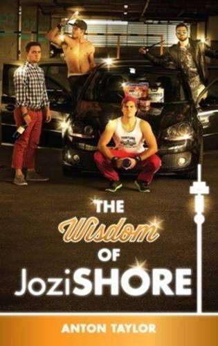 The Wisdom of Jozi Shore - Anton Taylor