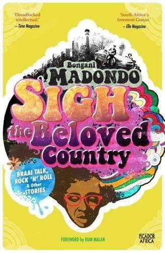Sigh, the Beloved Country - Madondo, Bongani