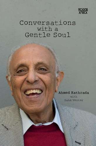 Conversations with a Gentle Soul - Kathrada, Ahmed; Venter, Sah