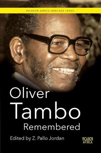 Oliver Tambo remembered - JORDON,P