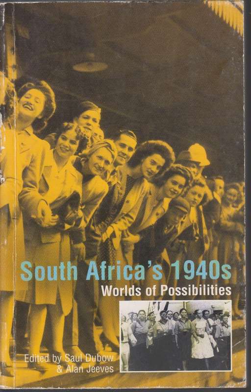 South Africa's worlds of possibilities SECONDHAND - Saul Dubow
