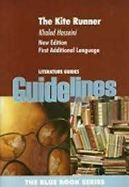 The The Kite Runner: The kite runner Gr 10 - 12: Literature Guide - GUIDELINES