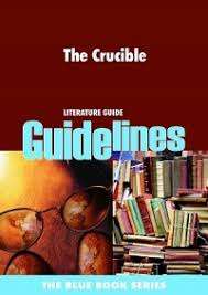The crucible  : Gr 12: Literature guide - GUIDELINES