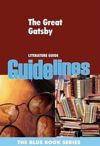 The The Great Gatsby: The Great Gatsby Gr 12: Literature Guide - GUIDELINES