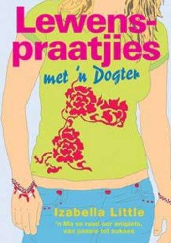 Lewenspraatjies Met 'n Dogter - Izabella Little