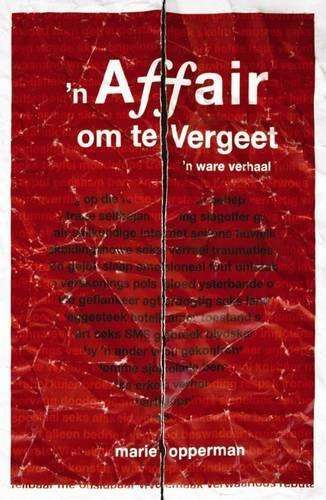 n Affair Om Te Vergeet - Marie Opperman