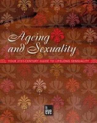Ageing and Sexuality - Dr Eve