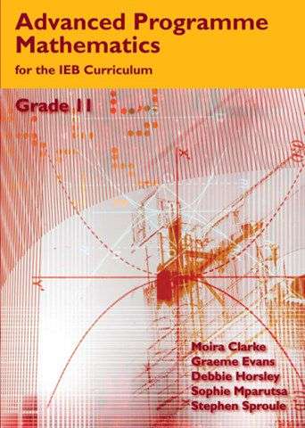 ADV PROG MATH GR 11 LB SECONDHAND - IEB